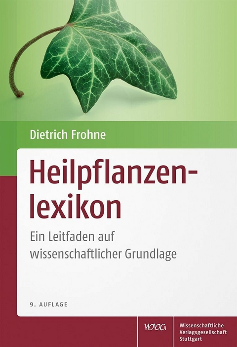Heilpflanzenlexikon -  Dietrich Frohne