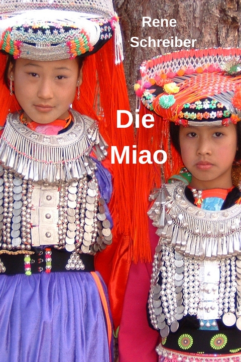 Die Miao - Rene Schreiber