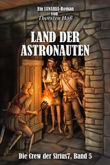 Land der Astronauten - Thorsten Hoß