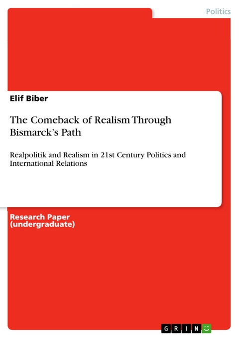 The Comeback of Realism Through Bismarck’s Path - Elif Biber