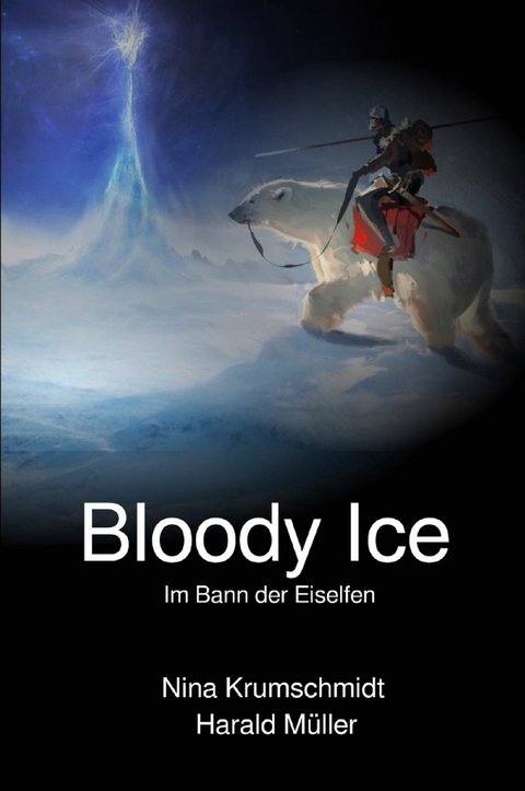 Bloody Ice - Nina Krumschmidt, Harald Müller