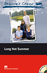 Dawson’s Creek ™ Long Hot Summer - Rodriguez, K. S.; Milne, John