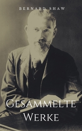 Gesammelte Werke - George Bernard Shaw