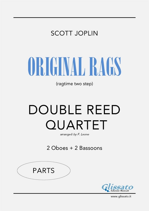 Original Rags - Double Reed Quartet (parts) - Scott Joplin, Francesco LEONE