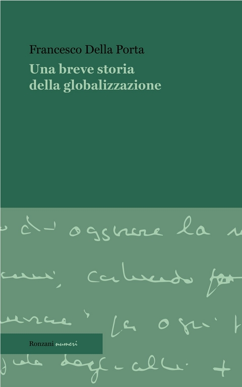 Una breve storia della globalizzazione - Francesco Della Porta