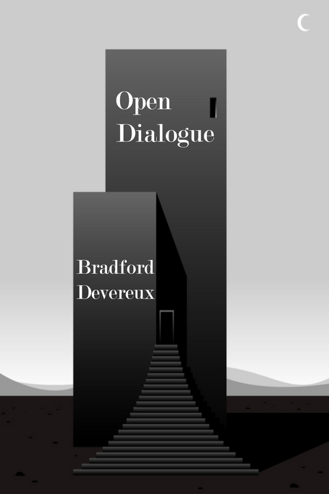 Open Dialogue -  Bradford Devereux