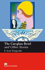 The Cut-glass Bowl and Other Stories - Fitzgerald, F. Scott; Milne, John