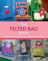 Felted Bag Book -  Susie Johns