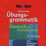 Übungsgrammatik DaF für Anfänger / Übungsgrammatik für Anfänger - Luscher, Renate