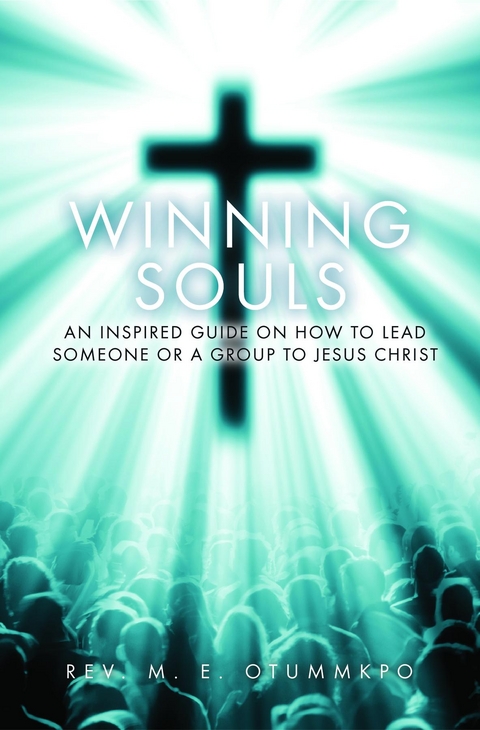 Winning Souls -  M E Otummkpo