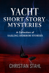 Yacht Short Story Mysteries - Christian Stahl