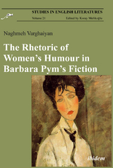 The Rhetoric of Women’s Humour in Barbara Pym’s Fiction - Naghmeh Varghaiyan