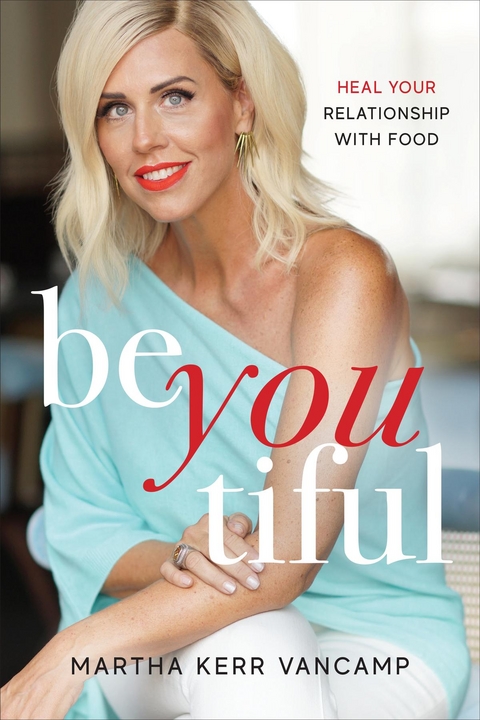 Beyoutiful -  Martha VanCamp