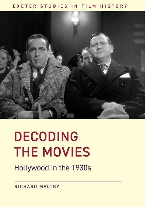 Decoding the Movies - Flinders University Richard (Matthew Flinders Distinguished Emeritus Professor of Screen Studies  South Australia) Maltby