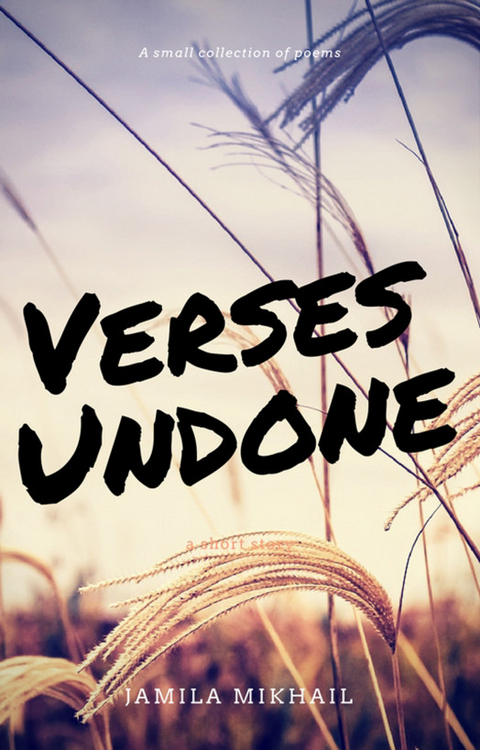 Verses Undone - Jamila Mikhail