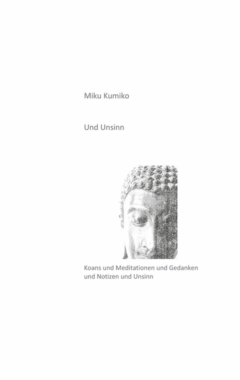 Und Unsinn - Miku Kumiko