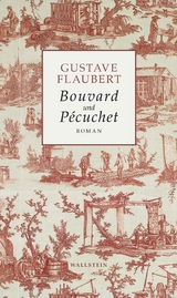 Bouvard und Pécuchet - Gustave Flaubert