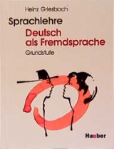 Sprachlehre Deutsch als Fremdsprache - Heinz Griesbach, Rosemarie Griesbach, Gudrun Uhlig