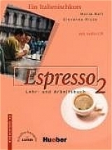 Espresso 2. Ein Italtienischkurs / Espresso 2 - Maria Balì, Giovanna Rizzo