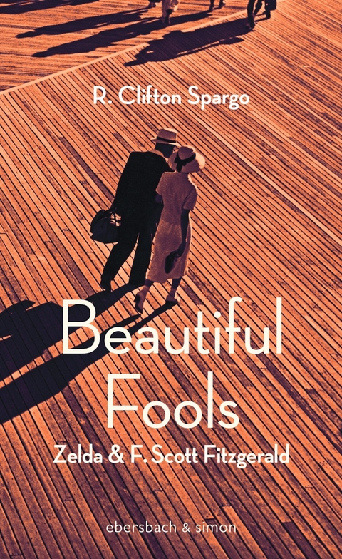 Beautiful Fools -  R. Clifton Spargo