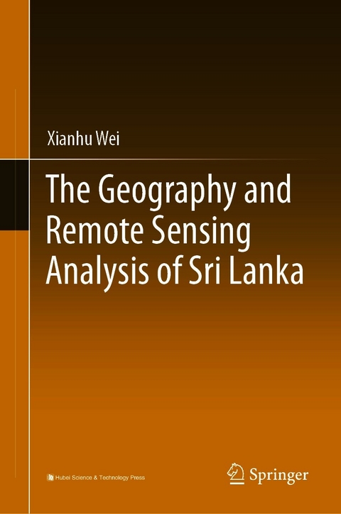 The Geography and Remote Sensing Analysis of Sri Lanka - Xianhu Wei