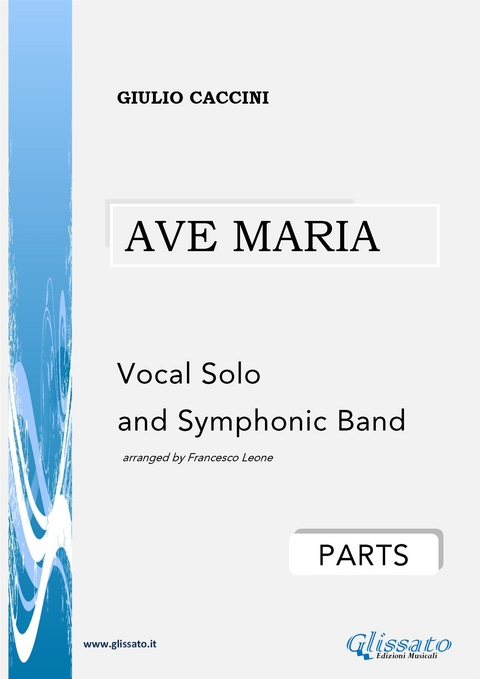 Ave Maria - Vocal solo and Symphonic Band (parts) - Giulio Caccini
