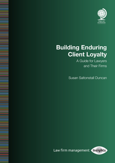 Building Enduring Client Loyalty -  Susan Saltonstall Duncan