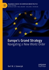 Europe’s Grand Strategy - Bart M. J. Szewczyk