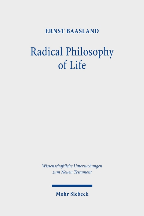 Radical Philosophy of Life -  Ernst Baasland