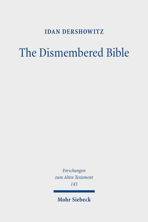 The Dismembered Bible -  Idan Dershowitz
