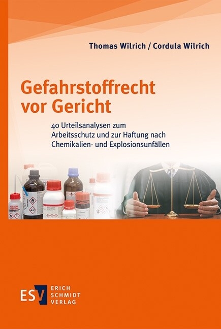 Gefahrstoffrecht vor Gericht -  Thomas Wilrich,  Cordula Wilrich