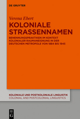 Koloniale Straßennamen -  Verena Ebert