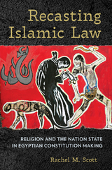 Recasting Islamic Law - Rachel M. Scott