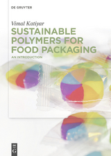 Sustainable Polymers for Food Packaging - Vimal Katiyar