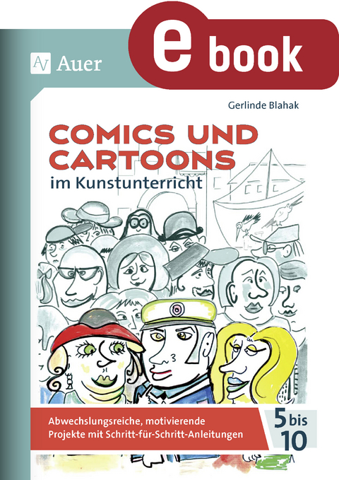 Comics und Cartoons im Kunstunterricht - Gerlinde Blahak