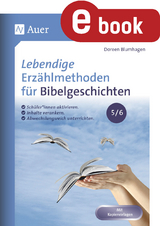 Lebendige Erzählmethoden für Bibelgeschichten 5-6 - Doreen Blumhagen