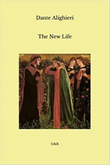 The New Life - Dante Alighieri, Alighieri Dante