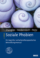Soziale Phobien - Ulrich Stangier, Thomas Heidenreich, Monika Peitz