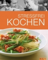 Stressfrei kochen