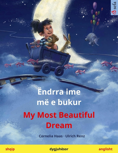 Ëndrra ime më e bukur – My Most Beautiful Dream (shqip – anglisht) - Cornelia Haas