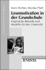 Lesemotivation in der Grundschule - Karin Richter, Monika Plath