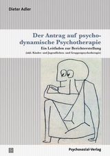 Der Antrag auf psychodynamische Psychotherapie - Dieter Adler