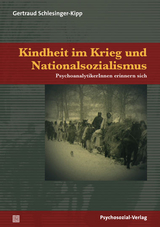 Kindheit im Krieg und Nationalsozialismus - Gertraud Schlesinger-Kipp