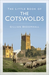 Little Book of the Cotswolds -  Gillian Broomhall