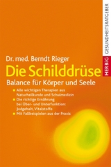 Die Schilddrüse - Berndt Rieger