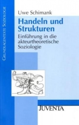 Handeln und Strukturen - Uwe Schimank