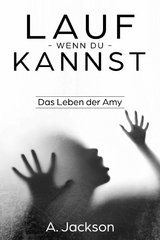 Lauf - wenn du kannst - A. Jackson