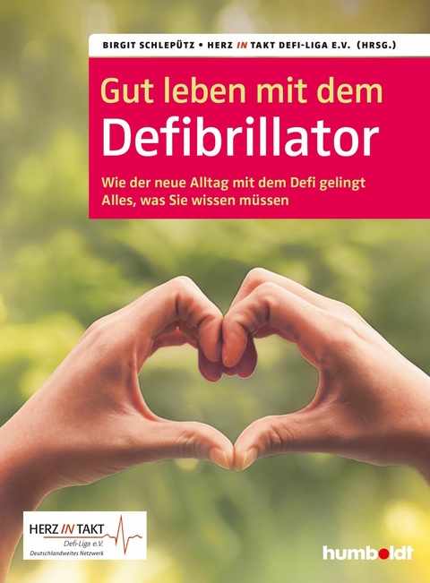 Gut leben mit dem Defibrillator -  Birgit Schlepütz