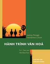 Hanh Trinh Van Hoa: A Journey Through Vietnamese Culture -  Minh-Tam Tran,  Tri C. Tran
