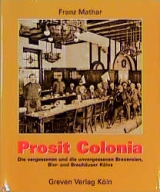 Prosit Colonia - Franz Mathar